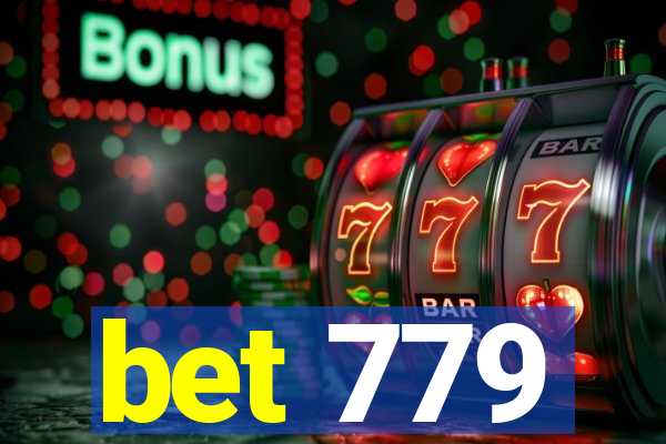 bet 779